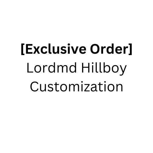 [Exclusive Order] Lordmd Hillboy Customization